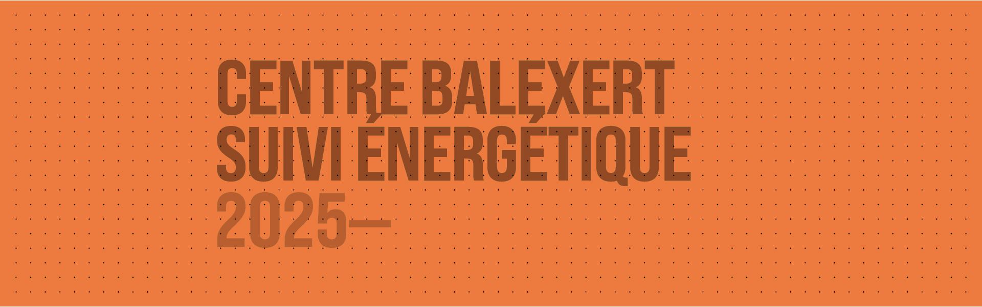 Balexert_SuiviEner_1920x600